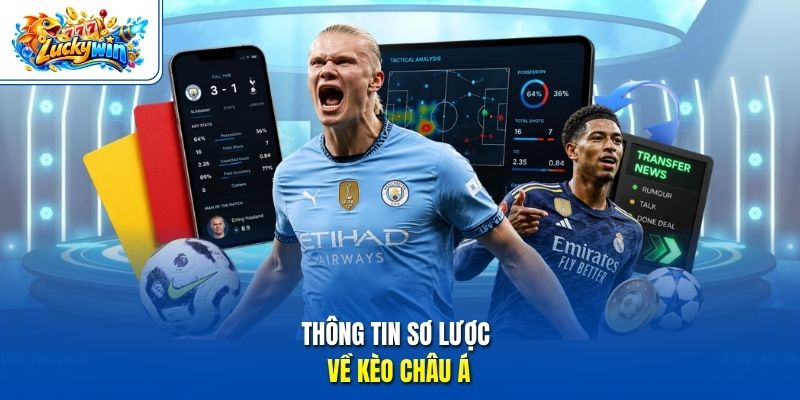 Thông tin sơ lược về kèo châu Á